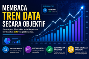 Membaca Tren Data Secara Objektif